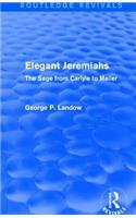Elegant Jeremiahs (Routledge Revivals)