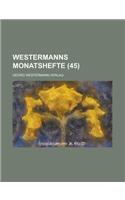 Westermanns Monatshefte (45 )