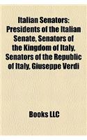 Italian Senators: Presidents of the Italian Senate, Senators of the Kingdom of Italy, Senators of the Republic of Italy, Giuseppe Verdi