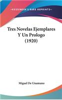 Tres Novelas Ejemplares y Un Prologo (1920)