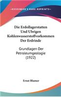 Die Erdollagerstatten Und Ubrigen Kohlenwasserstoffvorkommen Der Erdrinde