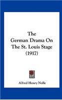 The German Drama on the St. Louis Stage (1917)