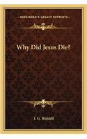 Why Did Jesus Die?