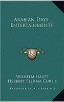 Arabian Days' Entertainments