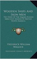 Wooden Ships And Iron Men