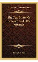 Coal Mines of Tennessee and Other Minerals