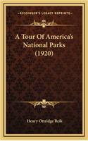 A Tour of America's National Parks (1920)