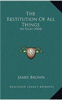 The Restitution of All Things