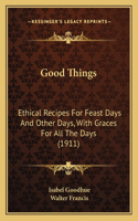 Good Things