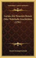 Lucian's Neuesten Reisen Oder Wahrhafte Geschichten (1791)