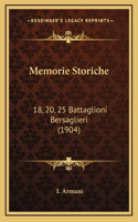 Memorie Storiche: 18, 20, 25 Battaglioni Bersaglieri (1904)