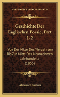 Geschichte Der Englischen Poesie, Part 1-2