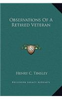 Observations Of A Retired Veteran