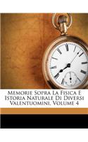 Memorie Sopra La Fisica E Istoria Naturale Di Diversi Valentuomini, Volume 4
