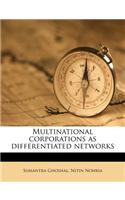 Multinational Corporations as Differentiated Networks