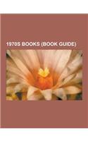 1970s Books (Book Guide): 1970 Books, 1971 Books, 1972 Books, 1973 Books, 1974 Books, 1975 Books, 1976 Books, 1977 Books, 1978 Books, 1979 Books(English)