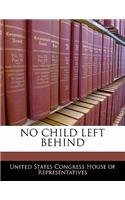No Child Left Behind