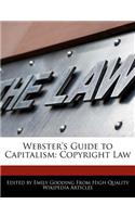 Webster's Guide to Capitalism: Copyright Law(English)