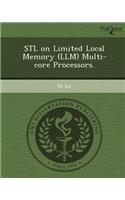 STL on Limited Local Memory (LLM) Multi-Core Processors: (English)