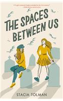 The Spaces Between Us