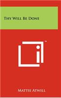Thy Will Be Done