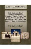 U.S. Supreme Court Transcripts of Record People of State of New York Ex Rel Bank of New York V. Board of Sup'rs of New York County: (English)