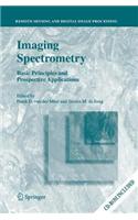 Imaging Spectrometry: Basic Principles and Prospective Applications. Remote Sensing and Digital Image Processing