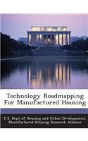 Technology Roadmapping for Manufactured Housing