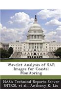 Wavelet Analysis of Sar Images for Coastal Monitoring: (English)