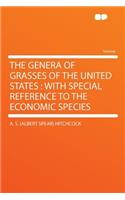 The Genera of Grasses of the United States: With Special Reference to the Economic Species