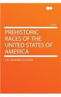 Prehistoric Races of the United States of America