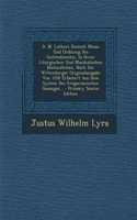 D. M. Luthers Deutsch Messe Und Ordnung Des Gottesdienstes, In Ihren Liturgischen Und Musikalischen Bestandteilen, Nach Der Wittenberger Originalausgabe Von 1526 Erläutert Aus Dem System Des Gregorianischen Gesanges... - Primary Source Edition