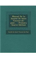 Manuel de la Societe de Saint Vincent-de-Paul...