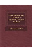 The Mechanism of Life: (English)