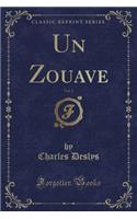 Un Zouave, Vol. 2 (Classic Reprint)