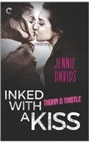 Inked with a Kiss