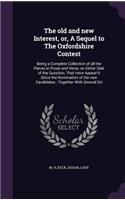 old and new Interest, or, A Sequel to The Oxfordshire Contest