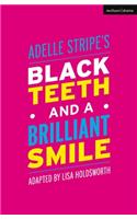 Black Teeth and a Brilliant Smile