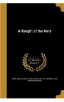 A Knight of the Nets