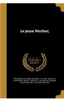 Le Jeune Werther;