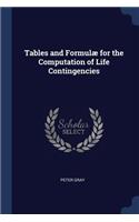 Tables and Formulæ for the Computation of Life Contingencies