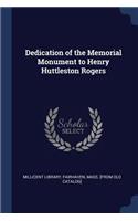 Dedication of the Memorial Monument to Henry Huttleston Rogers