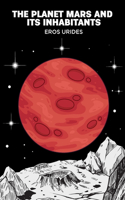 Planet Mars and Its Inhabitants