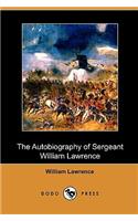 The Autobiography of Sergeant William Lawrence: A Hero of the Peninsular and Waterloo Campaigns (Dodo Press)