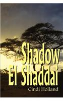 In The Shadow of El Shaddai: (English)