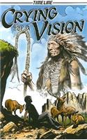 Crying for a Vision