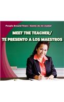 Meet the Teacher/Te Presento a Los Maestros: (People Around Town / Gente de Mi Ciudad)