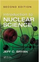 Introduction to Nuclear Science, Second Edition