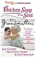 Chicken Soup for the Soul: Grandmothers