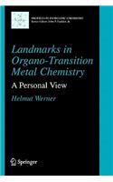 Landmarks in Organo-Transition Metal Chemistry